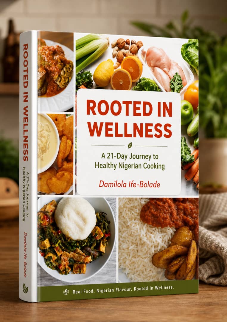 Rooted in Wellness — A 21-Day Journey to Healthy Nigerian Cooking, free bonus book
